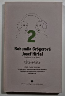 Bohumila Grögerová - Josef Hiršal -  Rozhovor Petra Kotyka 