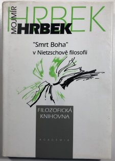 Smrt Boha v Nietzschově filosofii