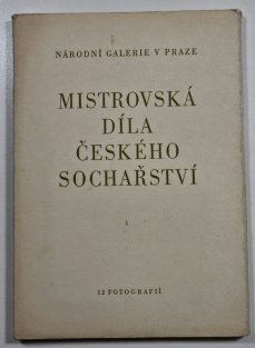 Mistrovská díla českého sochařství (12 fotografií Tibora Hontyho)