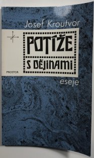 Potíže s dějinami