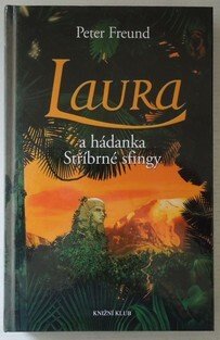 Laura a hádanka Stříbrné sfingy