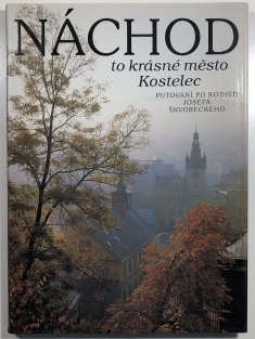 Náchod to krásné město Kostelec