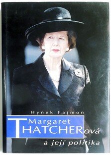Margaret Thatcherová a její politika