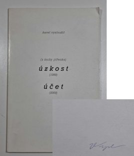 Úzkost (1999) / Účet (2000)  - z knihy Jitřenka