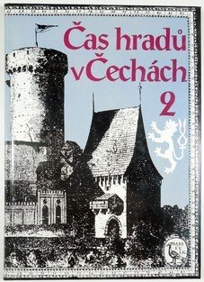 Čas hradů v Čechách 2