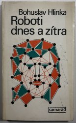 Roboti dnes a zítra - 
