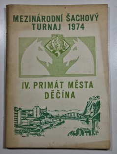 Mezinárodní šachový turnaj 1974 - IV. Primát města Děčína