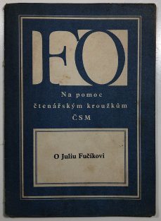 O Juliu Fučíkovi