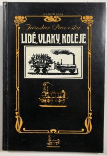 Lidé, vlaky, koleje