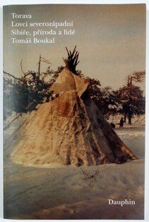 Torava - Lovci severozápadní Sibiře, příroda a lidé