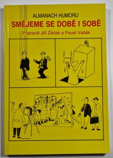 Smějeme se době i sobě - Almanach humoru