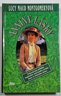 Anniny lásky  ( Anna ze Zeleného domu 6 )