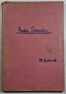 Naše Slezsko - Země a lidé 51