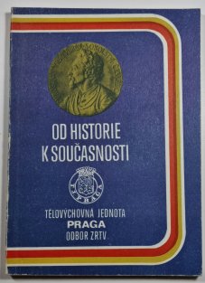 Od historie k současnosti - Tělovýchovná jednoty PRAGA odbor ZRTV