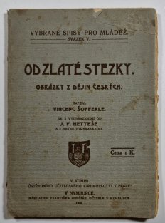 Od zlaté stezky - obrázky z dějin českých 