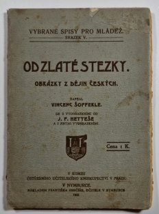 Od zlaté stezky - obrázky z dějin českých 