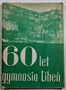60 let gymnasia Libeň