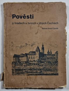 Pověsti o hradech a tvrzích v jižních Čechách