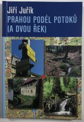 Prahou podél potoků (a dvou řek) - 