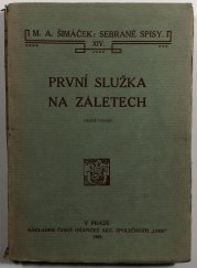 První služka, Na záletech - 