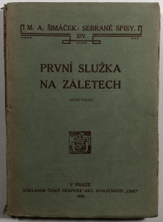 První služka, Na záletech