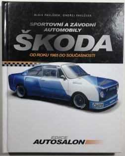 Sportovní a závodní automobily Škoda od roku 1965 do současnosti