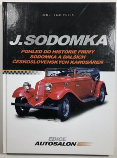 J.Sodomka - pohled do historie firmy Sodomka a dalších československých karosáren