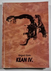 Kean IV. - Tragikomedie o dvou dílech