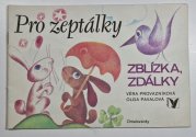 Pro zeptálky zblízka, zdálky - omalovánky - omalovánky s textem