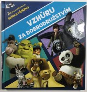Vzhůru za dobrodružstvím - Sbírka příběhů - 