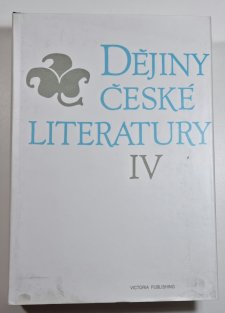 Dějiny české literatury IV.
