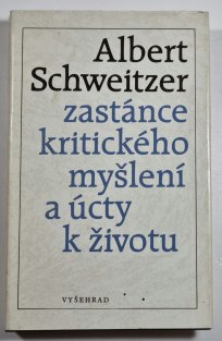 Albert Schweitzer - Zastánce kritického myšlení a úcty k životu