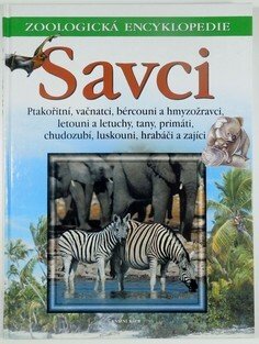 Zoologická encyklopedie - Savci 1