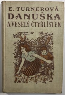 Danuška a veselý čtyřlístek