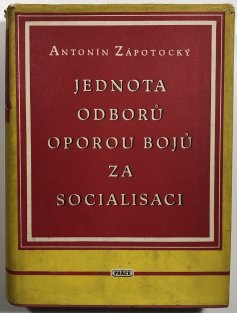 Jednota odborů oporou bojů za socialisaci