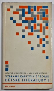 Vybrané kapitoly z teorie dětské literatury I. - III.