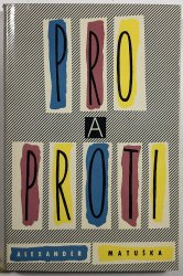 Pro a proti - 