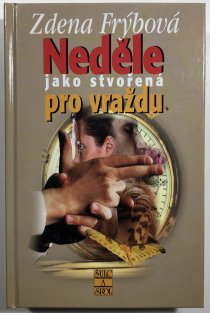 Neděle jako stvořená pro vraždu