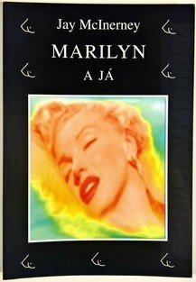 Marilyn a já