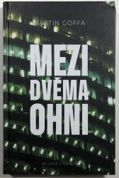 Mezi dvěma ohni - 