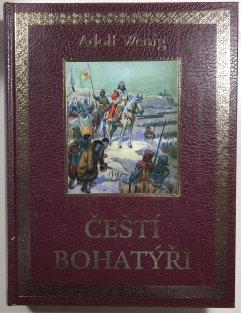 Čeští bohatýři - postavy z minulosti
