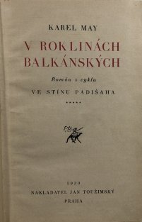 V roklinách balkánských - Ve stínu padišaha 5