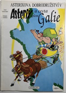 Asterixova dobrodružství #05: Asterix a cesta kolem Galie