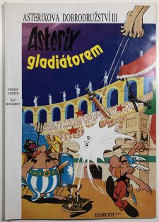 Asterixova dobrodružství #03: Asterix gladiátorem