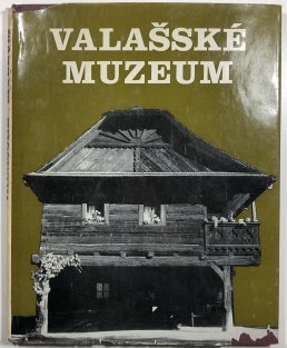Valašské muzeum - Oživené chalupy a lidé