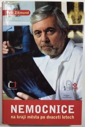 Nemocnice na kraji města po dvaceti letech - 