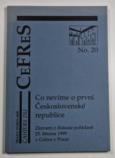 Co nevíme o první Československé republice - Cahiers du CEFRES No. 20