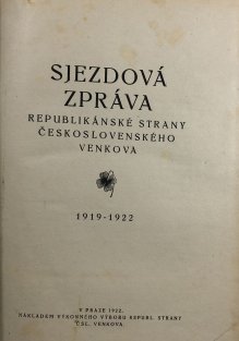 Sjezdová zpráva republikánské strany československého venkova 1919-1922