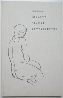 Iokasty, Glauké, Klytaiméstry