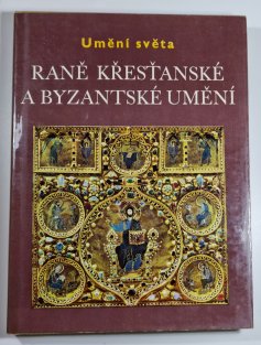 Raně křesťanské a byzantské umění - Umění světa